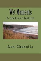 Wet Moments 0615521738 Book Cover