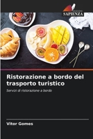 Ristorazione a bordo del trasporto turistico (Italian Edition) 6206666239 Book Cover