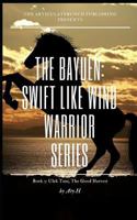 The Bayuen, the warrior swift like wind series Book 3: Book 3: Ulek Tani, The Good Harvest 1728642388 Book Cover