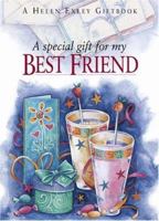 A Special Gift For My Best Friend (To-Give-And-To-Keep) 1861874065 Book Cover