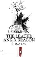 The League and A Dragon: Book Two 1523732008 Book Cover