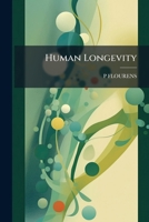 Human Longevity. 1143841867 Book Cover