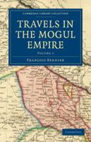 Voyages de F. Bernier (angevin) contenant la description des Etats du Grand Mogol, de l'Indoustan, du royaume de Kachemire 9353298180 Book Cover