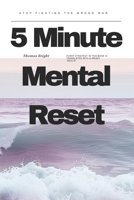 5-Minute Mental Reset: A Micro Survival Guide for the AI Age B0GWM1LL39 Book Cover