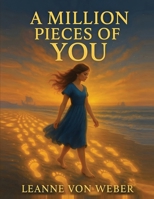 A Million Pieces of You B0FQVHCYW3 Book Cover