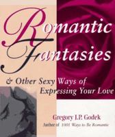 Romantic Fantasies (Godek Romantic) 1570711542 Book Cover