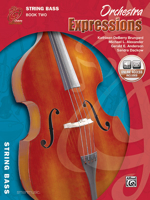 Orchestra Expressions, Book Two Student Edition: String Bass, Book & CD 0757920691 Book Cover