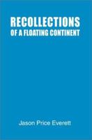 Recollections of a Floating Continent 0595253504 Book Cover