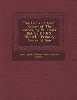 'The Lanox of Auld', Review of 'The Lennox, by W. Fraser' [Ed. by F.J.H.S. Napier] 1021321842 Book Cover