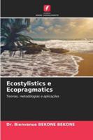 Ecostylistics e Ecopragmatics: Teorias, metodologias e aplicações (Portuguese Edition) 6208785960 Book Cover