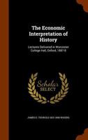 The Economic Interpretation of History 1240183577 Book Cover