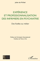 Expérience et professionnalisation des infirmiers en psychiatrie: Des ficelles au métier (Ingénieries Et Formations) (French Edition) 2343200270 Book Cover