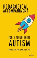 Pedagogical Accompaniment for a Flourishing Autism (Development and Education) B0F6NJXJXH Book Cover