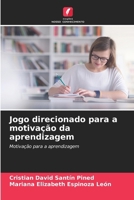 Jogo direcionado para a motivação da aprendizagem: Motivação para a aprendizagem (Portuguese Edition) 333051406X Book Cover