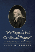 No Remedy but Continual Prayer B0FNBSZ4SG Book Cover