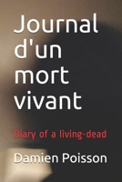 Journal d'un mort vivant: Diary of a living-dead (Life on Earth crust) B091G5XQQJ Book Cover