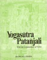 The Yogasutra of Patanjali: With the Commentary of Vyasa 8120801547 Book Cover