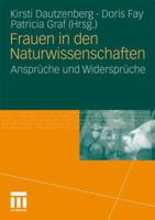 Frauen in Den Naturwissenschaften: Anspruche Und Widerspruche 3531183524 Book Cover