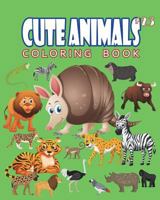 Cute Animals Coloring Book Vol.23: The Coloring Book for Beginner with Fun, and Relaxing Coloring Pages, Crafts for Children 1721966102 Book Cover