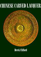 Chinese Carved Lacquer 1870076206 Book Cover