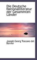 Die Deutsche Nationalliteratur der Gesammten LAcnder 0554478455 Book Cover