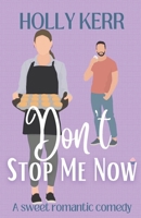 Don't Stop Me Now 1989203132 Book Cover