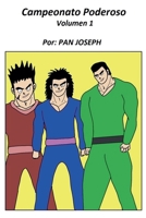 Campeonato Poderoso Volumen 1 (Spanish Edition) B0DSCK69JR Book Cover