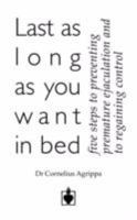 Last as Long as You Want in Bed 0956549721 Book Cover