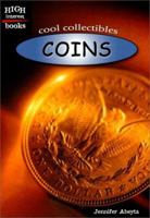 Coins (High Interest Books: Cool Collectibles) 0516233297 Book Cover