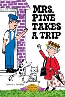 Mrs. Pine Takes a Trip 1930900252 Book Cover