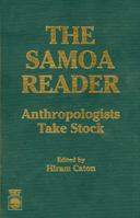 The Samoa Reader: Anthropologists Take Stock 0819177210 Book Cover