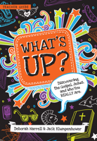 What's Up: Discovering the Gospel, Jesus, and Who You Really Are, Teacher Guide 1939946816 Book Cover