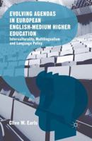 Evolving Agendas in European English-Medium Higher Education: Interculturality, Multilingualism and Language Policy 1137543116 Book Cover