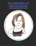 Six Degrees of Kevin Bacon Volume 4: A Comprehensive Guide to the Movie Trivia Game B08KGH1V5C Book Cover