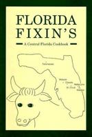 Florida Fixin's: A Central Florida Cookbook 0962772917 Book Cover