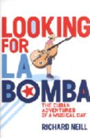 Looking for La Bomba 0141009209 Book Cover