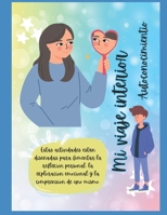 Mi Viaje Interior: Autoconocimiento Adolescentes (ACTIVIDADES PARA ADOLESCENTES) (Spanish Edition) B0DYZVTWWP Book Cover