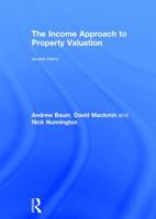 The Income Approach to Property Valuation: Seventh Edition 1138639621 Book Cover
