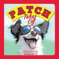 Patch Takes Off 1779620225 Book Cover