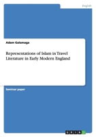 Representations of Islam in Travel Literature in Early Modern England 3640920066 Book Cover