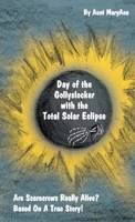 Day of the Gollyslocker with the Total Solar Eclipse 055767400X Book Cover