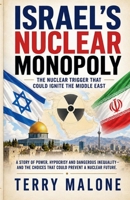 Israel's Nuclear Monopoly B0HFBMN1P6 Book Cover