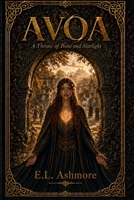 AVOA: A Throne of Bone and Starlight (AVOA · A Vow of Ash and Ruin) B0GYYMLPX4 Book Cover
