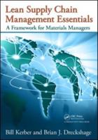 Lean Supply Chain Management Essentials: A Framework for Materials Managers 1138438561 Book Cover