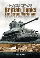 British Tanks: The Second World War 1848845006 Book Cover