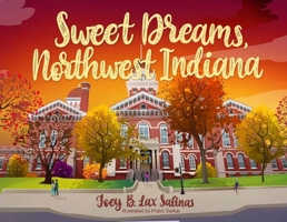 Sweet Dreams, Northwest Indiana (Arcadia Children's Books) 1467196118 Book Cover
