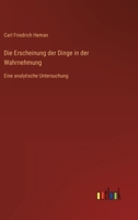 Die Erscheinung der Dinge in der Wahrnehmung: Eine analytische Untersuchung 3368465414 Book Cover