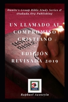 Un llamado al compromiso cristiano: Edición revisada 2019 (Spanish Edition) 1695225503 Book Cover