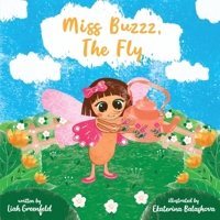Miss Buzzz, the Fly 1916852459 Book Cover