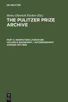 Pulitzer Prize Archives: A History and Anthology of Award-Winning Materials in Journalism (Pulitzer Prize Archive) 3598301782 Book Cover